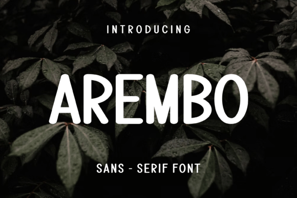 Arembo: The Distinct Sans Serif Font for Modern Web Design