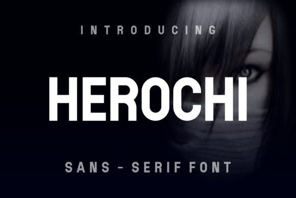 Herochi: A Modern Sans Serif Typeface for Editorial Design