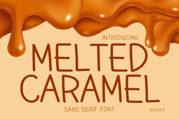 Melted Caramel: A Handwritten Sans Serif for Editorial Design