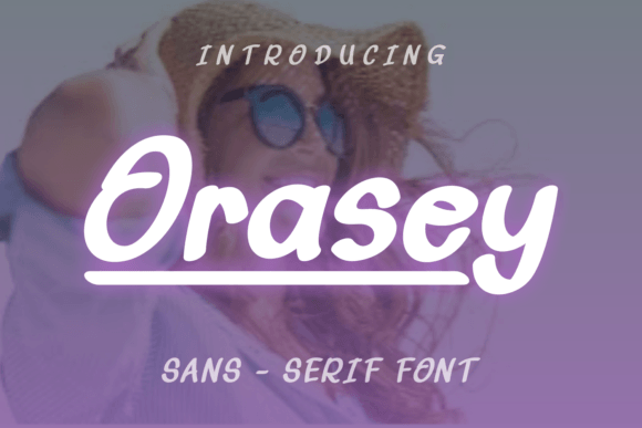 Orasey: A Modern Sans Serif Font for Web Design