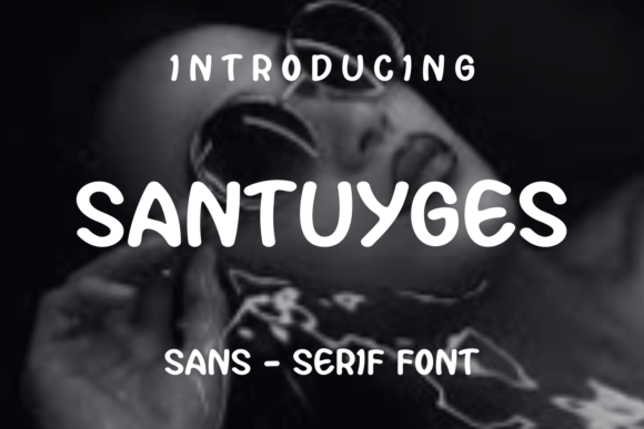 Santuyges: A Modern Sans Serif Font for Editorial Design