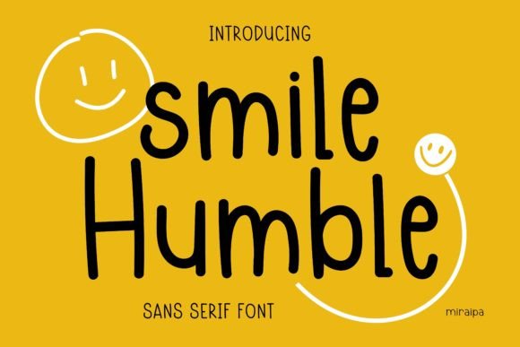Smile Humble: A Friendly Sans Serif Font for Branding