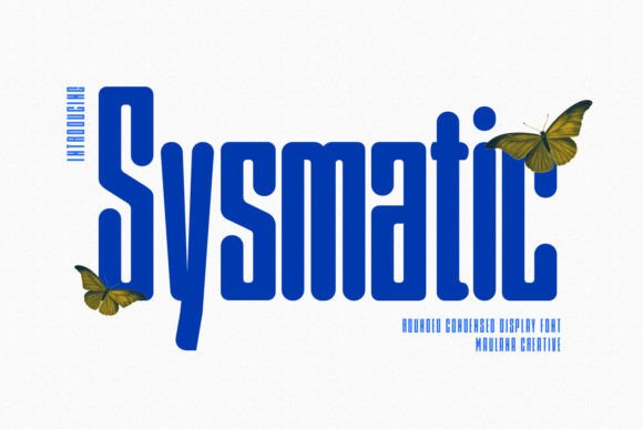 Sysmatic: The Condensed Sans Serif Font for Modern Branding